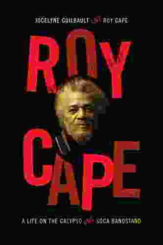 Roy Cape: A Life On The Calypso And Soca Bandstand