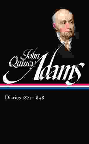 John Quincy Adams: Diaries Vol 2 1821 1848 (LOA #294) (Library Of America Adams Family Collection 6)