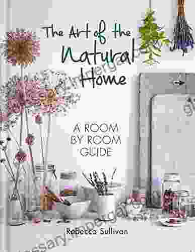 The Art of the Natural Home