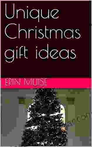 Unique Christmas gift ideas (How to have your merriest Christmas ever)