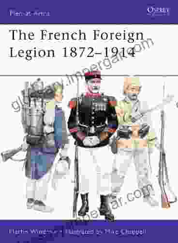 French Foreign Legion 1872 1914 (Men at Arms 461)