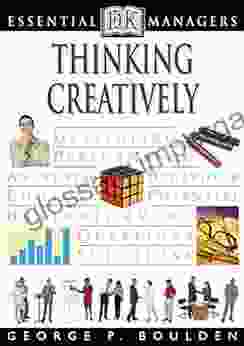 DK Essential Managers: Thinking Creatively