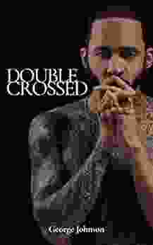 Double Crossed: A Memoir George Johnson