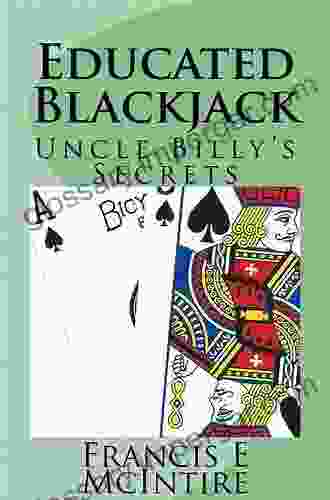 Educated Blackjack: Uncle Billy S Secret