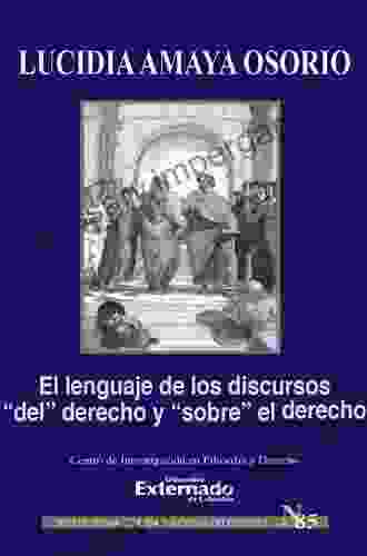 EL LENGUAJE DE LOS DISCURSOS DEL DERECHO Y SOBRE EL DERECHO