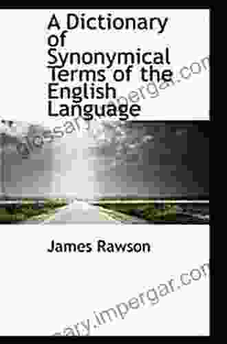 A Dictionary of Synonymical Terms of the English Language