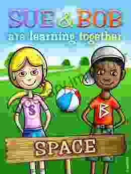 Sue and Bob are learning together: Space