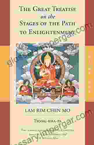 The Great Treatise On The Stages Of The Path To Enlightenment (Volume 1) (The Great Treatise On The Stages Of The Path The Lamrim Chenmo)