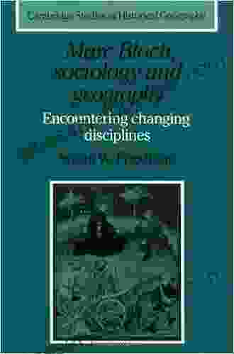 Marc Bloch Sociology And Geography: Encountering Changing Disciplines (Cambridge Studies In Historical Geography 24)