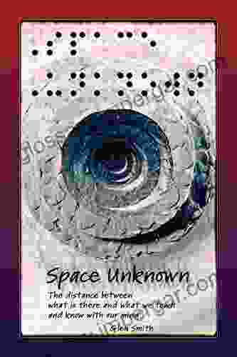 Space Unknown: The distance between what is there and what we touch and know with our mind