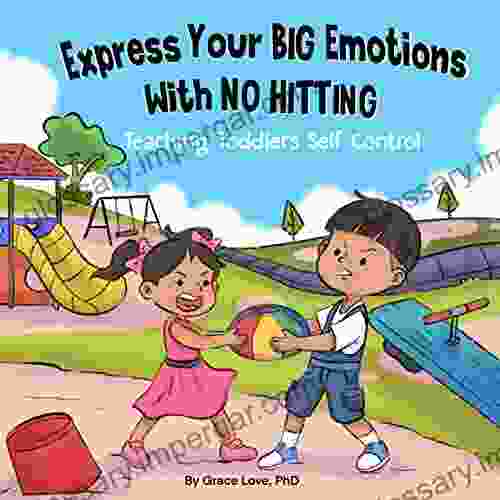 Express Your Big Emotions With No Hitting: Teaching Toddlers Self Control