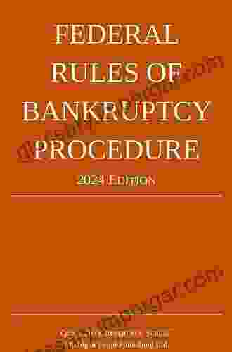 FEDERAL RULES OF BANKRUPTCY 2024 EDITION