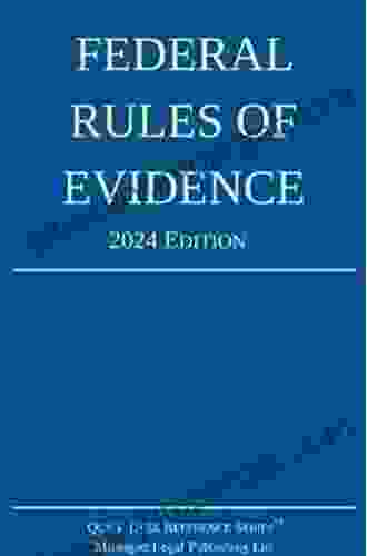 FEDERAL RULES OF EVIDENCE 2024 EDITION