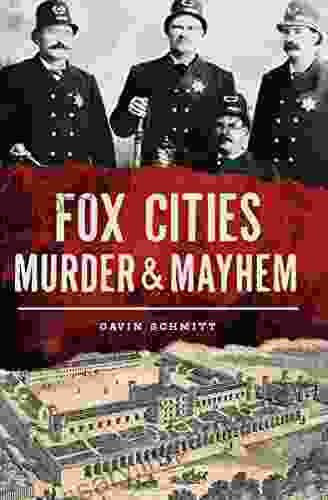 Fox Cities Murder Mayhem Gavin Schmitt