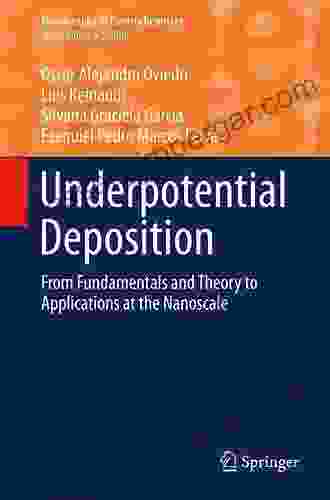 Underpotential Deposition: From Fundamentals and Theory to Applications at the Nanoscale (Monographs in Electrochemistry)