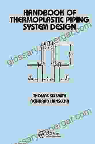 Handbook Of Thermoplastic Piping System Design (Mechanical Engineering 114)