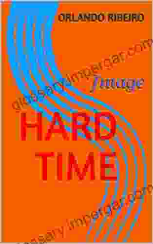 Hard Time: Image Orlando Ribeiro