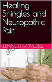 Healing Shingles And Neuropathic Pain