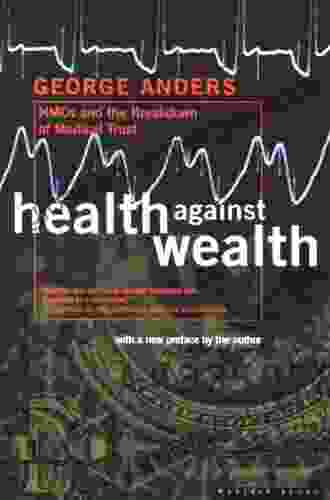 Health Against Wealth George Anders