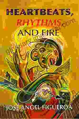 Heartbeats Rhythms And Fire Good Summaries