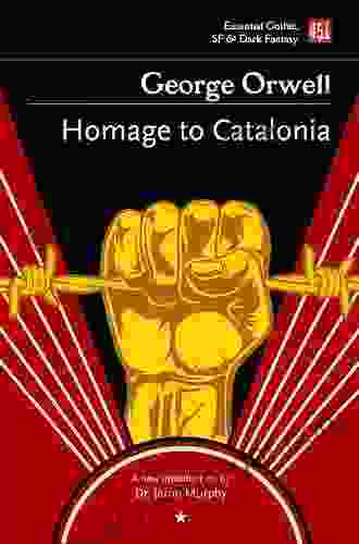 Homage To Catalonia (Essential Gothic SF Dark Fantasy)