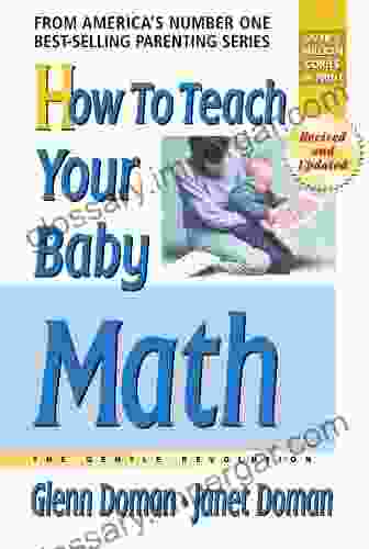 How To Teach Your Baby Math (The Gentle Revolution Series)