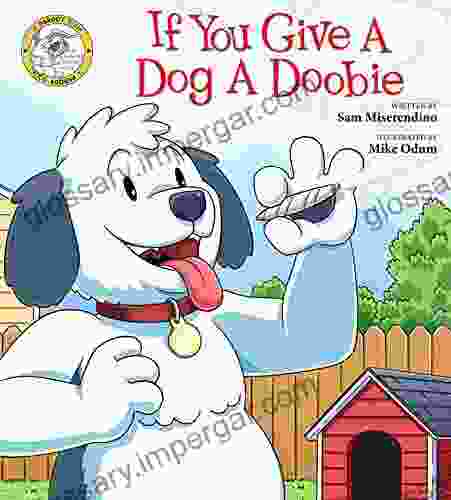 If You Give A Dog A Doobie (Addicted Animals 4)