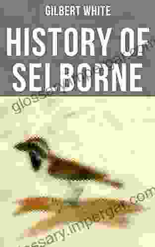 History Of Selborne Gilbert White