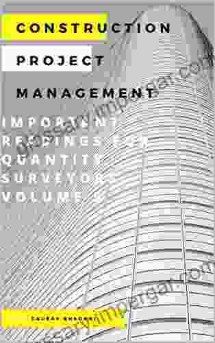 CONSTRUCTION PROJECT MANAGEMENT: IMPORTANT READINGS FOR QUANTITY SURVEYORS VOLUME 5