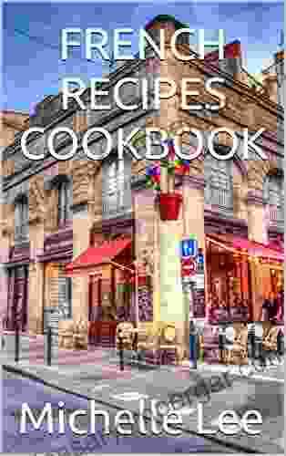 FRENCH RECIPES COOKBOOK Grace Mathew