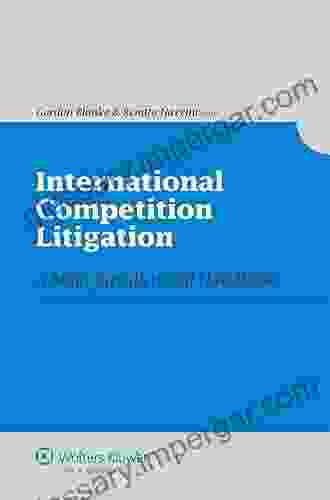 International Competition Litigation: A Multi Jurisdictional Handbook