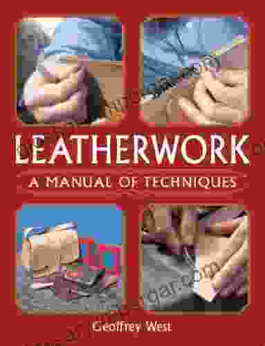 Leatherwork: A Manual of Techniques