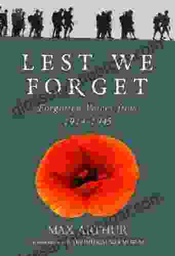 Lest We Forget: Forgotten Voices From 1914 1945