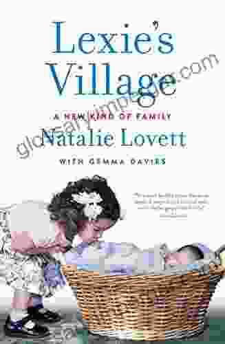 Lexie S Village: A New Kind Of Family