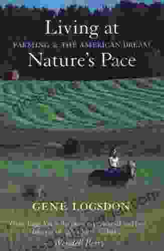 Living At Nature S Pace: Farming And The American Dream
