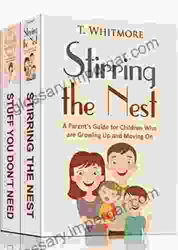 Parenting: 2 Manuscripts Stirring The Nest Stuff You Don T Need