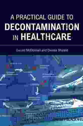 A Practical Guide To Decontamination In Healthcare