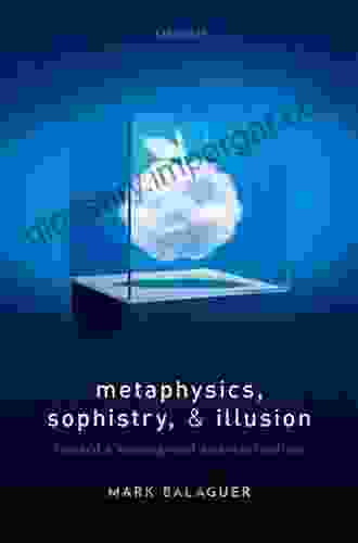 Metaphysics Sophistry and Illusion: Toward a Widespread Non Factualism