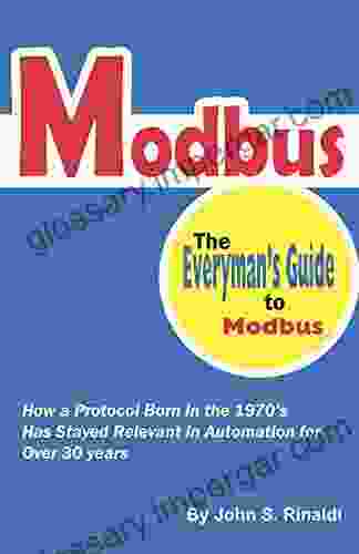 Modbus: The Everyman S Guide To Modbus