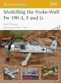 Modelling The Focke Wulf Fw 190 A F And G (Osprey Modelling 27)