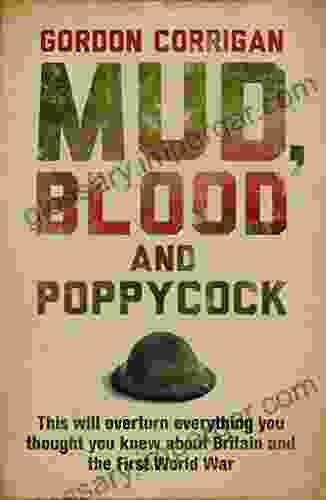 Mud Blood And Poppycock: Britain And The Great War (Cassell Military Paperbacks)