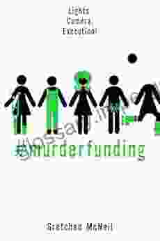 #MurderFunding (#MurderTrending 2) Gretchen McNeil