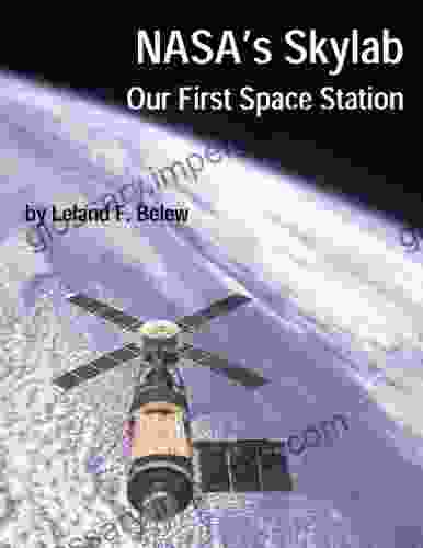 NASA S Skylab: Our First Space Station