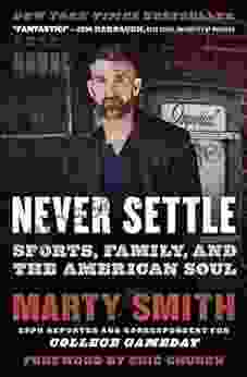 Never Settle: Sports Family And The American Soul