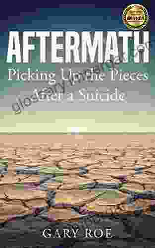 Aftermath: Picking Up The Pieces After A Suicide (Good Grief Series)