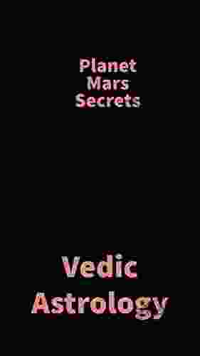 Planet Mars Secrets: Vedic Astrology