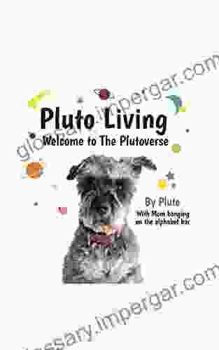 Pluto Living: Welcome To The Plutoverse