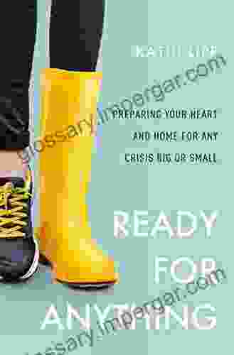 Ready for Anything: Preparing Your Heart and Home for Any Crisis Big or Small