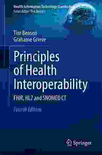 Principles Of Health Interoperability HL7 And SNOMED (Health Information Technology Standards)