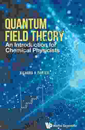 Quantum Field Theory: An Introduction For Chemical Physicists